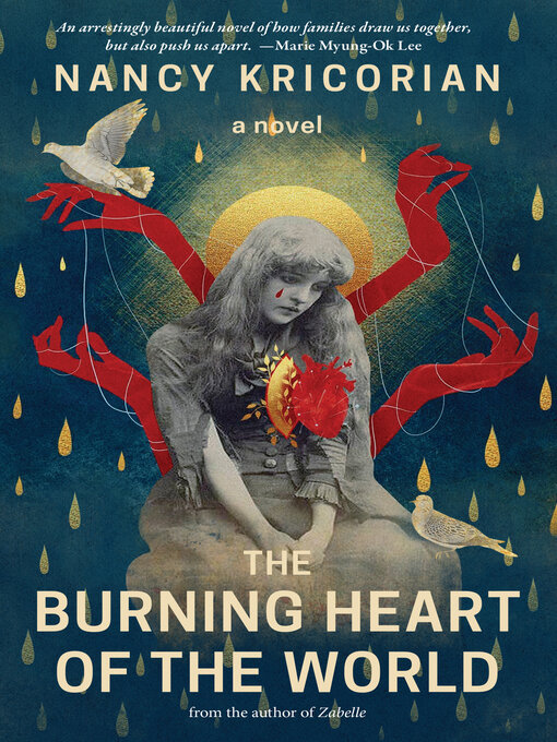 Title details for The Burning Heart of the World by Nancy Kricorian - Wait list